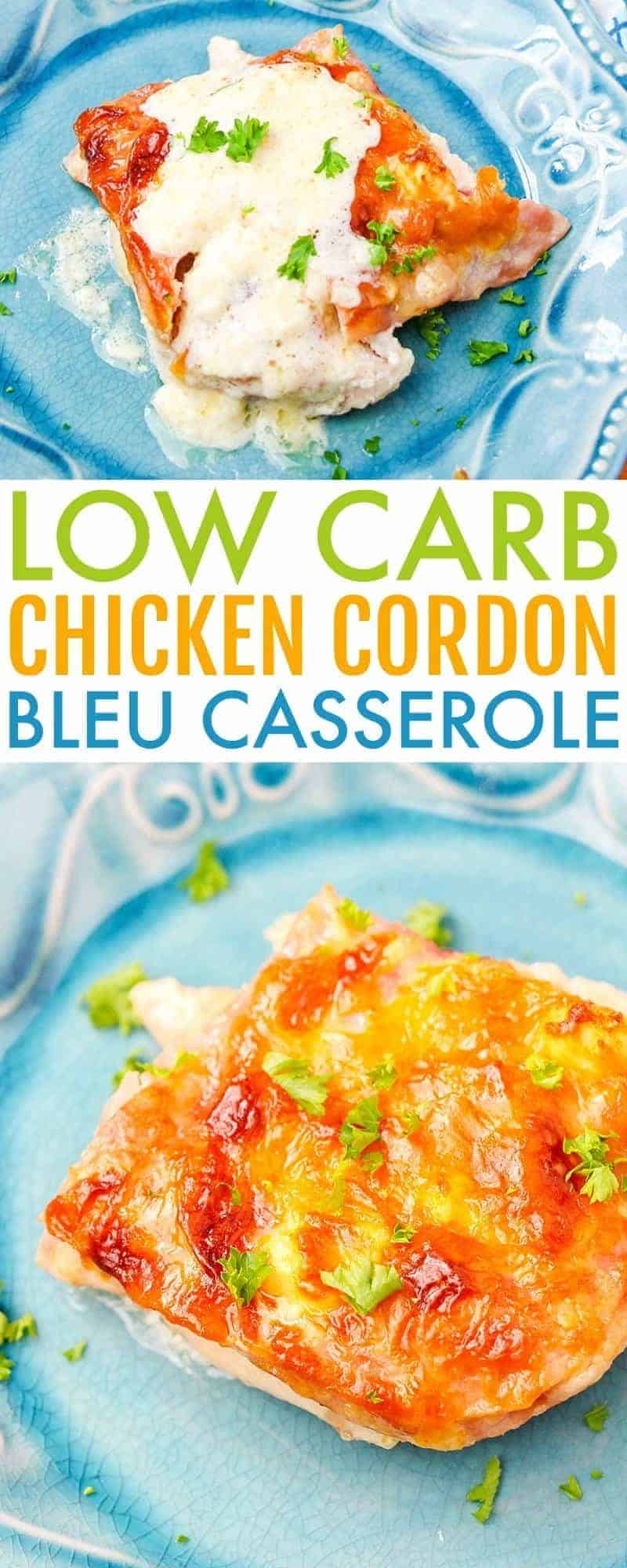 Low Carb Chicken Cordon Bleu Casserole 11 This delicious, easy to make, low carb chicken cordon bleu casserole uses a secret ingredient to add flavor and texture to this classic flavor combination.