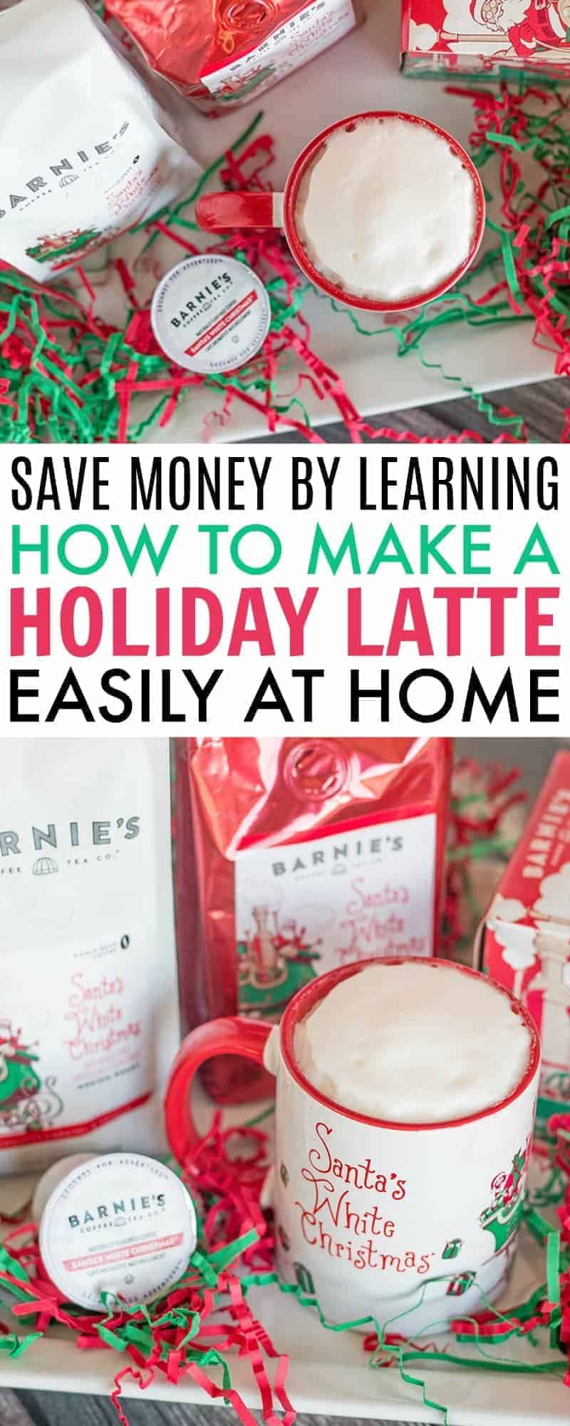 Learn how to make a delicious holiday latte easily at home with Barnie's Coffee Santa's White Christmas blend in whole bean, ground and k-cups. #coffee #latte