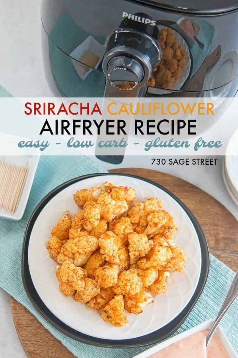 Airfryer Recipe Sriracha Cauliflower Appetizer Bites 730 Sage Street