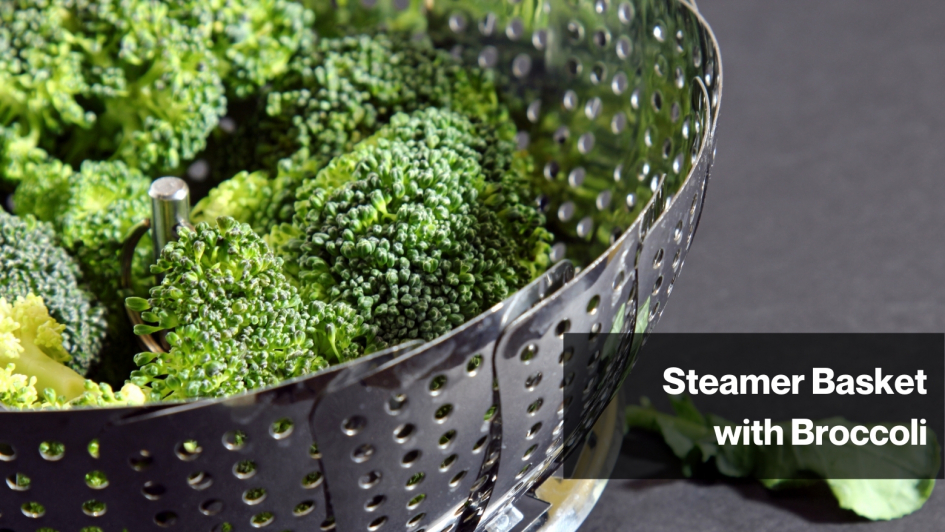 Steamer Basket with Broccoli